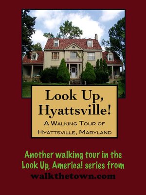 cover image of A Walking Tour of Hyattsville, Maryland